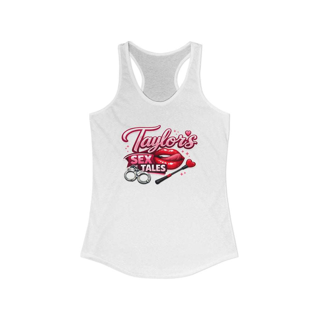 Taylor's Sex Tales Women's Ideal Racerback Tank