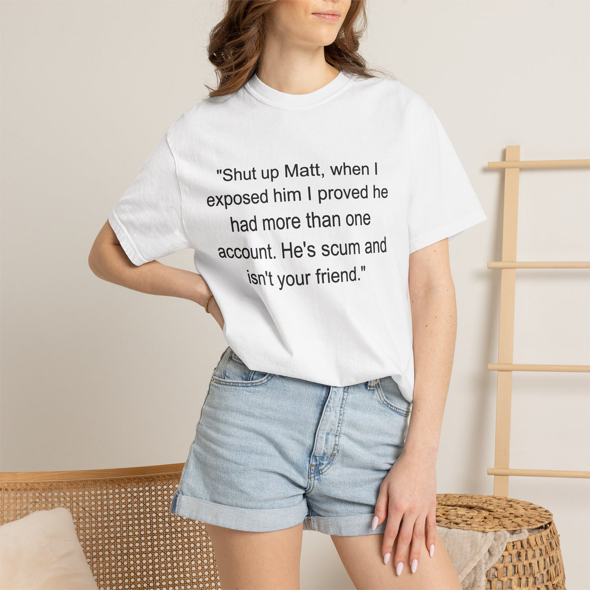Graphic Quote T-Shirt — ‘Shut up Matt. (Satanism article from 1930's) on the back.