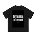 Sorry for Smoking Essential Cotton T-Shirt
