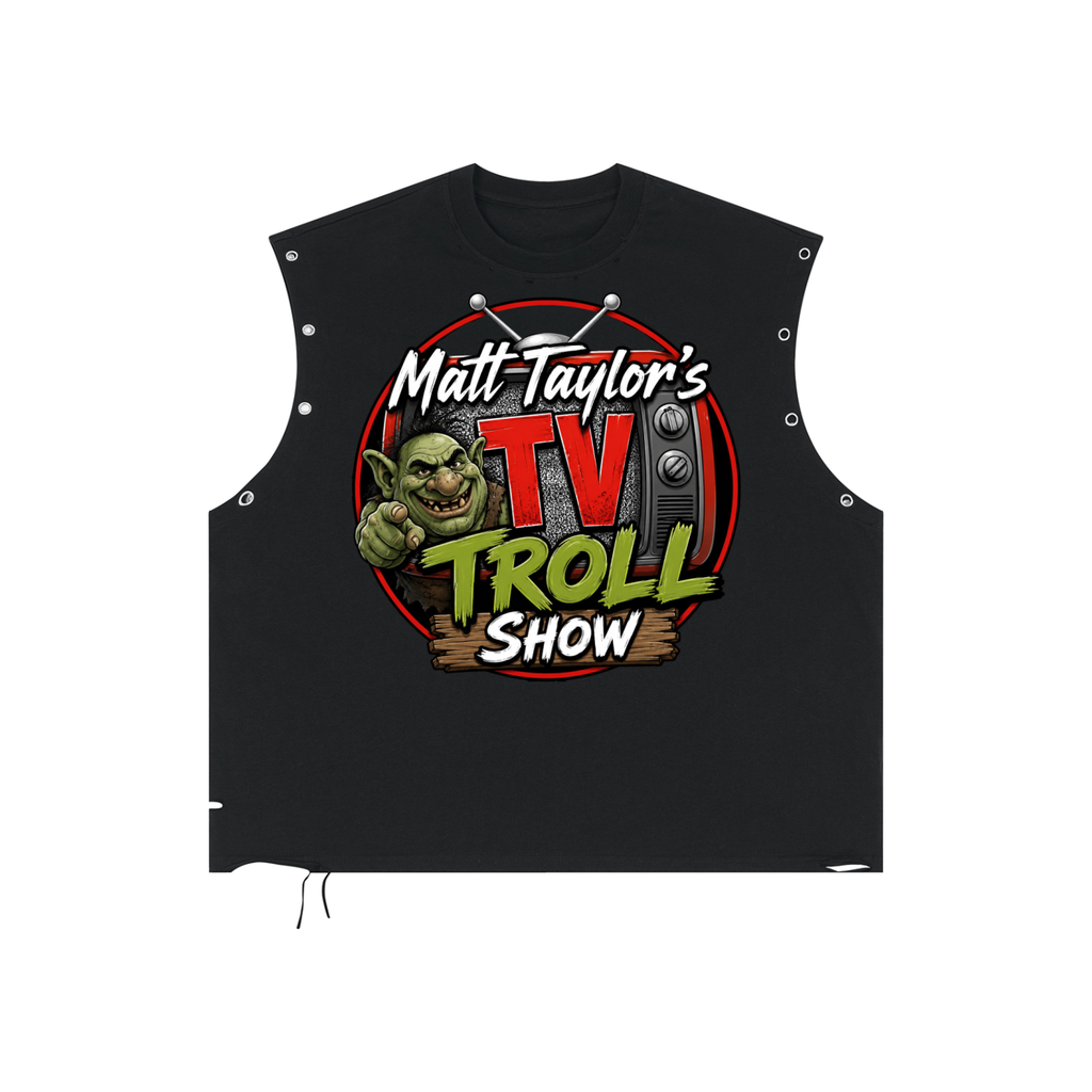 tanktop,matttaylor,troll,show